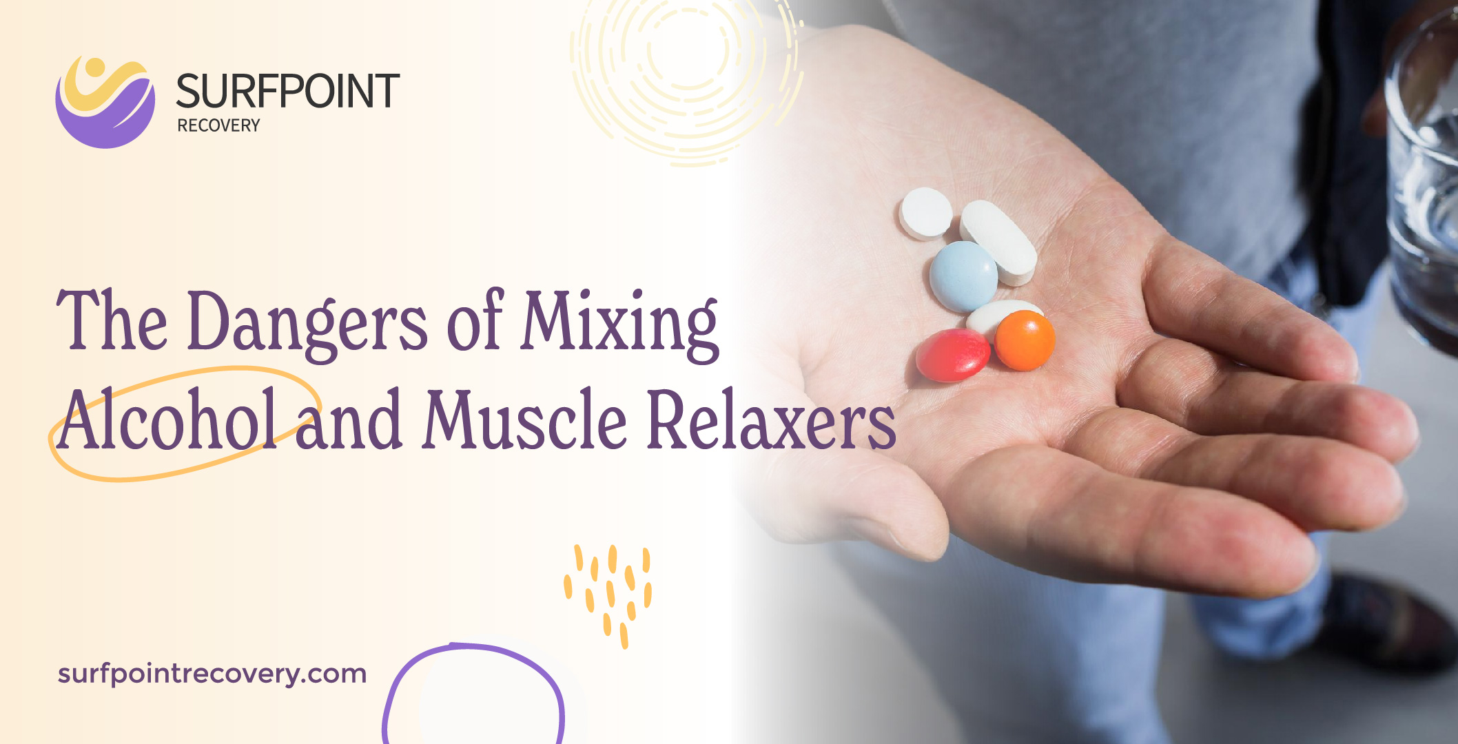 The Dangers of Mixing Alcohol and Muscle Relaxers